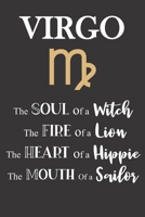 Virgo: The Soul of a Witch The Fire of a Lion The Heart of a Hippie The Mouth of a Sailor: Star Sign Journal, Notebook, Diary. Makes a Perfect Personalized Astrology Gift. 1707983895 Book Cover