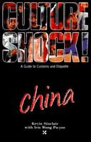 Culture Shock! China: A Guide to Customs & Etiquette 9812040803 Book Cover