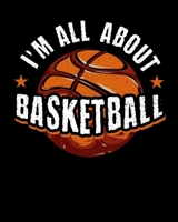 I'm All About Basketball: Art and Drawing Sketch Book 1695697162 Book Cover