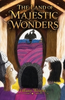 The Land of Majestic Wonders B0HBBWN5BR Book Cover