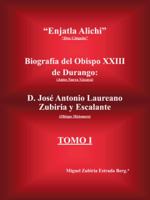 Enjatla Alichi: Biografia del Obispo XXIII de Durango 1463351658 Book Cover