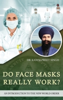 Do Face Masks Really Work?: An Introduction to the New World Order B0FNMBJSLV Book Cover
