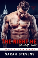 The Night He Saved Me 0692740376 Book Cover
