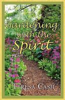 Gardening with the Spirit 1932503854 Book Cover