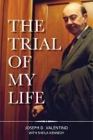The Trial of My Life 0998550671 Book Cover