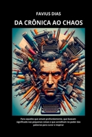 Da Crônica Ao Chaos (Portuguese Edition) 6501115485 Book Cover