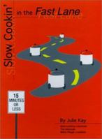 Slow Cookin' in the Fast Lane 0971078203 Book Cover