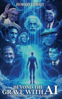 Beyond the Grave with AI: Interviews with Famous Figures 5125012475 Book Cover