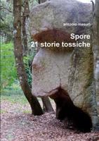 Spore 21 storie tossiche 1326960563 Book Cover