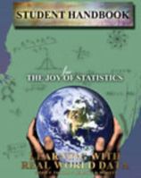 Student Handbook for the Joy of Statistics: Learning with Real World Data 0757595855 Book Cover