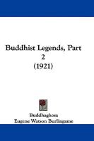 Buddhist Legends, Part 2 1104627655 Book Cover
