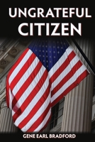 Ungrateful Citizen B08M2CGD7H Book Cover