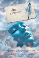 Dear Dreamer.... B0GG4MN67F Book Cover