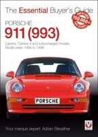 Porsche 911 (993): Carrera, Carrera 4 and turbocharged models. Model years 1994 to 1998 (Essential Buyer's Guide series) 1787116603 Book Cover