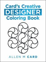 Card's Creative Designer Coloring Book 1546277536 Book Cover