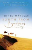 South from Barbary: Along the Slave Routes of the Libyan Sahara 0006531172 Book Cover
