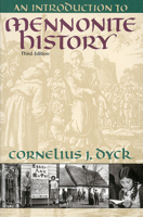 An Introduction to Mennonite History: A Popular History of the Anabaptists and the Mennonites 083611955X Book Cover