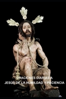 ORACIONES DIARIAS A JESÚS DE LA HUMILDAD Y PACIENCIA (Spanish Edition) B0DRJBMH3P Book Cover