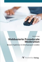 Webbasierte Prozedurale Moderation 3639406303 Book Cover