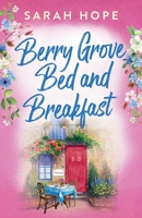 Berry Grove Bed and Breakfast 1805491318 Book Cover