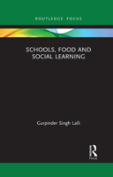 Schools, Food and Social Learning 1032088516 Book Cover