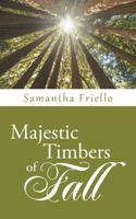 Majestic Timbers of Fall 1491730846 Book Cover