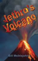Jethro's Volcano 0648378012 Book Cover
