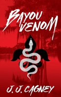 Bayou Venom 1945090448 Book Cover