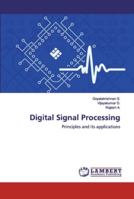 Digital Signal Processing: Principles and its applications 6139447747 Book Cover