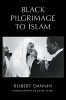 Black Pilgrimage to Islam 0195300246 Book Cover