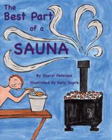 The Best Part of a Sauna 0988350807 Book Cover