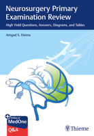 Neurosurgery Primary Examination Review: High Yield Questions, Answers, Diagrams, and Tables 1626234906 Book Cover