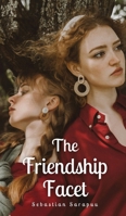The Friendship Facet 9916867232 Book Cover
