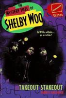 TAKEOUT STAKEOUT THE MYSTERY FILES OF SHELBY WOO 2 (Mystery Files of Shelby Woo) 0671011529 Book Cover