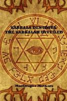 Kabbala Denudata the Kabbalah Unveiled 197593296X Book Cover