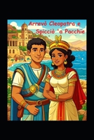 Arrevò Cleopatra e Spicciò 'a Pacchie (Italian Edition) B0GJSM8Y7C Book Cover