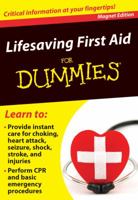 Lifesaving First Aid for Dummies: Critical Information at Your Fingertips! 0983010625 Book Cover