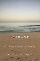 Strand: An Odyssey of Pacific Ocean Debris 0870712993 Book Cover