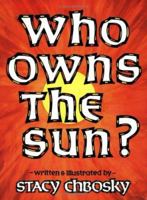 Who Owns the Sun? 0933849141 Book Cover