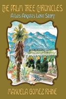 The Palm Tree Chronicles: A Los Angeles Love Story 0989919455 Book Cover