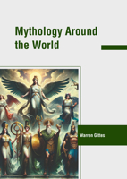 Mythology Around the World 1647269601 Book Cover