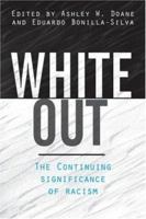 White Out: The Continuing Significance of Racism 0415935830 Book Cover