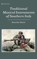 Traditional Music Instruments of Southern Italy 1966214189 Book Cover