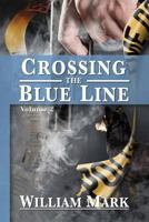 Crossing the Blue Line 1940869722 Book Cover