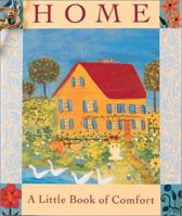 Home: A Little Book of Comfort (Miniature Editions) 1561387517 Book Cover