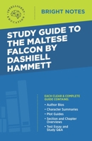 Study Guide to The Maltese Falcon by Dashiell Hammett 1645420760 Book Cover