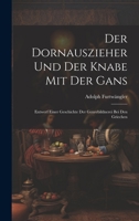 Der Dornauszieher Und Der Knabe Mit Der Gans: Entwerf Einer Geschichte Der Genrebildnerei Bei Den Griechen 1020682175 Book Cover