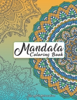 Mandala Coloring Book For Adult Relaxation: Intricate Patterns For Stress Relief And Meditation B08NYQNLTR Book Cover