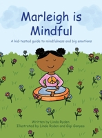 Marleigh is Mindful 1737342308 Book Cover