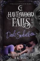 Dark Seduction (Havenwood Falls Sin & Silk) 1950455076 Book Cover